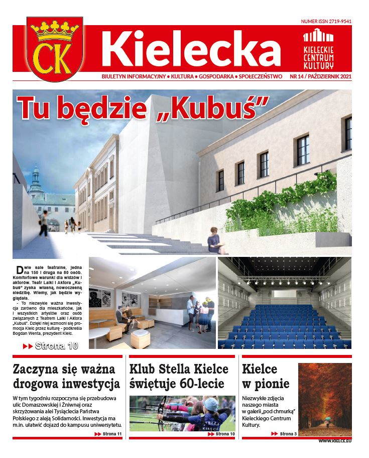 Grafika. Pierwsza strona biuletynu "Kielecka nr 14 październik 2021. Tekst główny: Tu będzie "Kubuś". Grafika wizualizacji nowej siedziby Teatru Lalki i Aktora. Na dole trzy krótkie teksty: Zaczyna się ważna drogowa inwestycja, Klub Stella Kielce świętuje 60-lecie, Kielce w pionie.