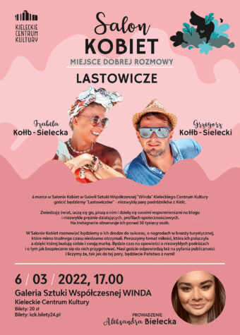 Grafika. Plakat Salonu Kobiet. W centralnej częśći zdjęcie dwójki ludzi - kobiety i mężczyzny w okularach przeciwsłonecznych. Poniżej napis: Lastowicze Izabela i Grzegorz Kołłb-Sieleccy. 6 marca 2022, godz. 17. Galeria Sztuki Współczesnej Winda KCK bilety 20 zł.