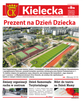 Grafika. Pierwsza strona biuletynu Kielecka nr 10 maj 2022. Tekst główny: Prezent na Dzień Dziecka ozdobiony zdjęciem boisk przy szkole sfotografowany z góry. Poniżej trzy krótkie teksty: Zmiany w organizacji ruchu w centrum, Dzień samorządu Terytorialnego, Bilet do Teatru na Dzień mamy.