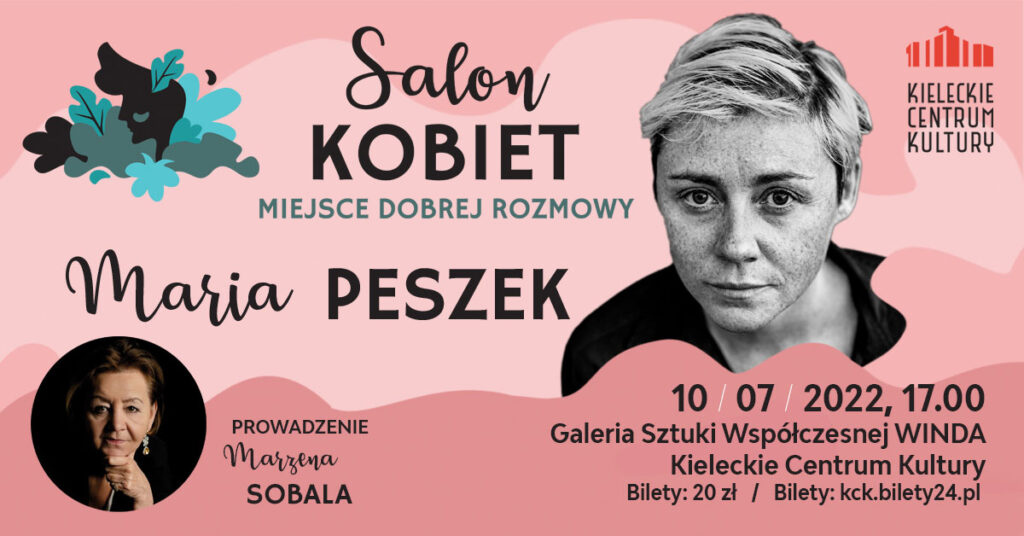 Grafika. Plakat Salonu Kobiet. Na różowym tle w prawym górnym rogu czarno-białe zdjęcie kobiety o krótkich blond włosach. Obok napis: Maria Peszek. Pod zdjęciem: 10 lipca godz. 17 Galeria Sztuki Współczesnej Winda KCK Bilety 20 zł.