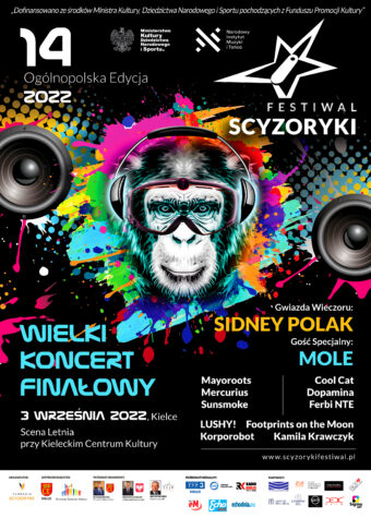 Grafika. Plakat koncertu finałowego Scyzoryki Festiwal 2022. Na czarnym tle rysunek głowy szympansa w słuchawkach. Po obu stronach dwie okrągłe membrany głośników. Dookoła tęczowe mazy, kropki i desenie. Na górze napis: 14. ogólnopolska edycja 2022 Festiwal Scyzoryki. Pod grafiką: Wielki koncert finałowy 3 września, Scena Letnia przy KCK. Po prawej: Gwiazda Wieczoru Sidney Polak. Gość specjalny: Mole.