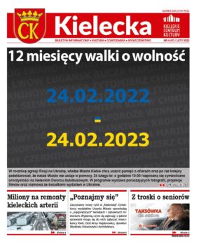 Okładka 4 numeru biuletynu "Kielecka". W centralnym miejscu duże ciemne tło z jaśniejszymi nazwami ukraińskich miast. Na nim tekst: 12 miesięcy walki o wolność. 24.02.2022-24..02.2023. Poniżej 3 krótekie mniejsze wiadomości: Miliony na remonty kieleckich arterii, "Poznajmy się", Z troski o seniorów.