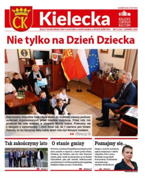 Grafika. ! strona biuletynu "Kielecka" nr 11. W centralnym miejscu duże zdjęcie prezydenta Kielc Bogdana Wenty z dziećmi siedzącymi u nego w gabinecie. Nad zdjęciem napiss: Nie tylko na Dzień Dziecka. Na dole trzy informacje: Tak zakończymy lato, O stanie gminy i Poznajmy się.