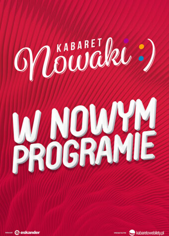 Grafika. Plakat występu kabaretowego. Na czerwonym tle biały napis: Kabaret Nowaki w nowym programie.