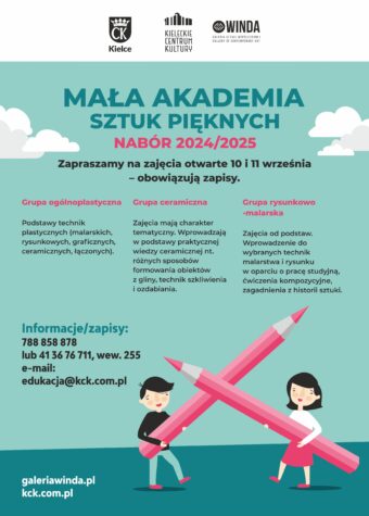 Grafika. Plakat naboru do Małej Akademii SZtuk Pięknych. Zajęcia otwarte: 10 i 11 września, obowiązują zapisy. Informacje: 788 858 878 e-mail: edukacja@kck.com.pl