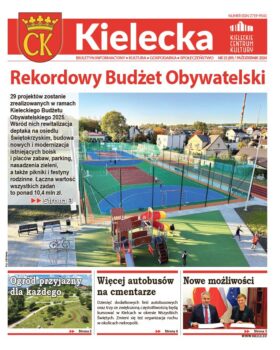 Grafika. Pierwsza strona biuletynu Kielecka nr 21, październik 2024. Tekst głowny: Rekordowy Budżet Obywatelski, poniżej trzy krótsze teksty: gród przyjazny dla każdego, Więcej autobusów na cmentarze, Nowe możliwości.